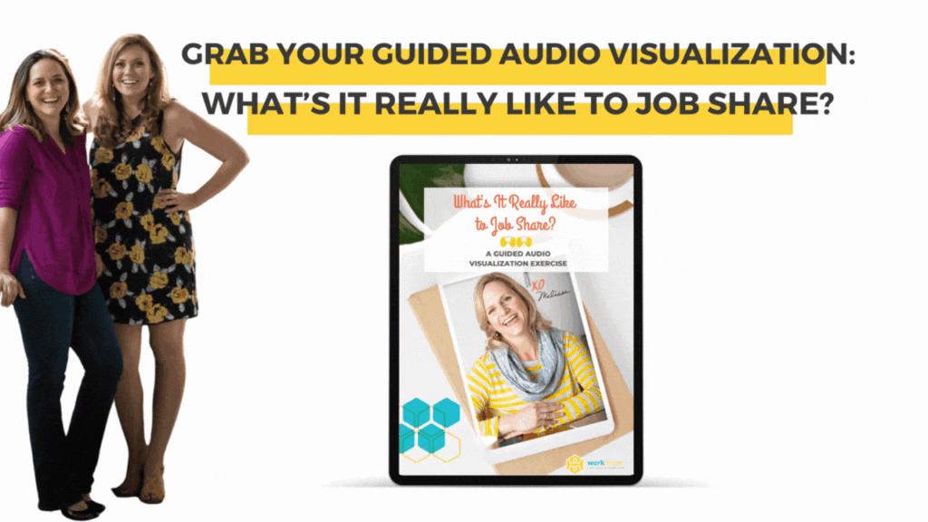 Guided Audio Visualization Exercise: What's It Really Like to Job Share?